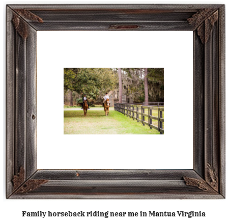 family horseback riding near me in Mantua, Virginia